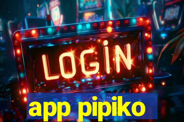 app pipiko